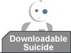 Downloadable Suicide